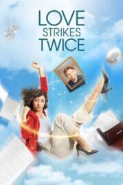 ดูหนังออนไลน์ฟรี Love Strikes Twice เลิฟ สไตร์ ทไวร์ (2021)
