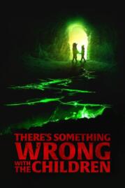 ดูหนังออนไลน์ฟรี มีบางอย่างผิดปกติกับเด็กๆ 2023 There Something Wrong with the Children 2023