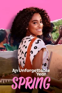 ดูหนังออนไลน์ฟรี An Unforgettable Year Spring (2023) ปีที่ไม่อาจลืมเลือน ฤดูใบไม้ผลิ