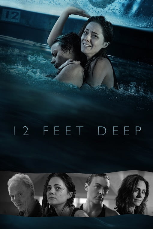 ดูหนังออนไลน์ฟรี 12 Feet Deep (2017) ถูกขังตายอยู่ใต้สระน้ำ