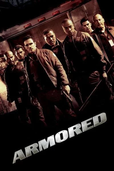 ดูหนังออนไลน์ฟรี Armored (2009) แผนระห่ำปล้นทะลุเกราะ