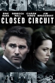 ดูหนังออนไลน์ฟรี Closed Circuit (2013) ปิดวงจร ล่าจารชน