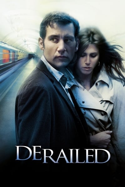 ดูหนังออนไลน์ฟรี Derailed (2005) ปมพิศวาสรักลวงโลก