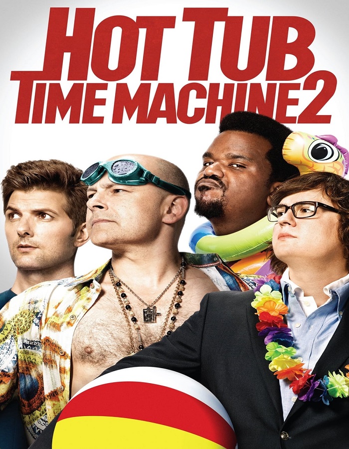 ดูหนังออนไลน์ฟรี Hot Tub Time Machine 2 (2015) สี่เกลอเจาะเวลาทะลุโลกอนาคต