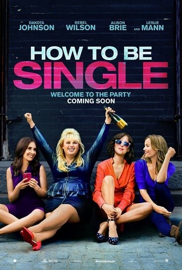 ดูหนังออนไลน์ฟรี How to Be Single (2016) ฮาว-ทู โสด แซ่บ