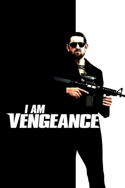 ดูหนังออนไลน์ฟรี I Am Vengeance (2018)