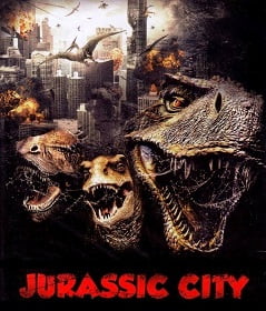 ดูหนังออนไลน์ฟรี Jurassic City (2014) จูราสสิค ซิตี้ ฝูงพันธุ์ล้านปีถล่มเมือง