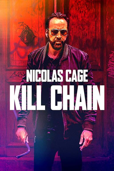 ดูหนังออนไลน์ฟรี Kill Chain (2019) โคตรโจรอันตราย