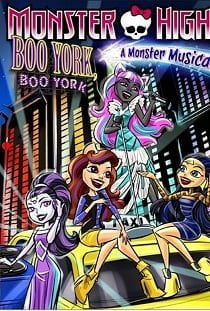 ดูหนังออนไลน์ฟรี Monster High: Boo York Boo York (2015) มอนสเตอร์ ไฮ มนต์เพลงเมืองบูยอร์ค