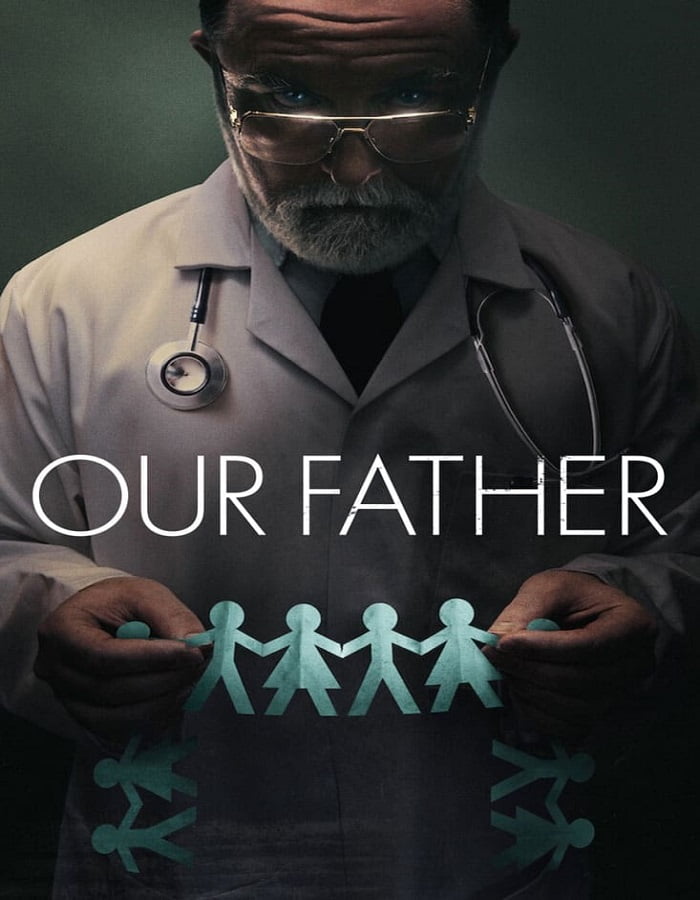 ดูหนังออนไลน์ฟรี Our Father (2022) พ่อของเรา