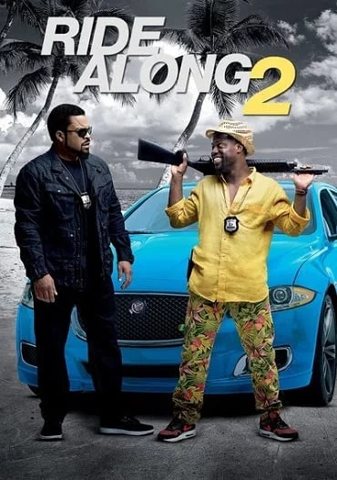 ดูหนังออนไลน์ฟรี Ride Along 2 (2016) คู่แสบลุยระห่ำ 2