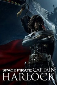 ดูหนังออนไลน์ฟรี Space Pirate Captain Harlock (2013) สลัดอวกาศ กัปตันฮาร็อค