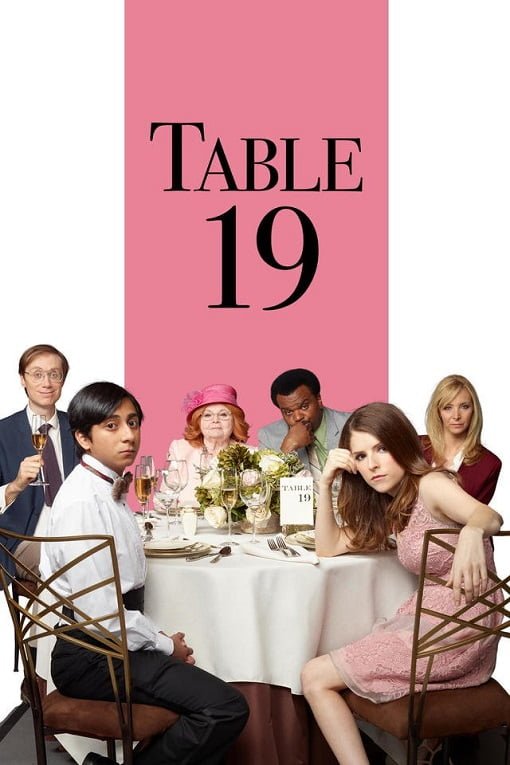 ดูหนังออนไลน์ฟรี Table 19 (2017) ตารางที่ 19