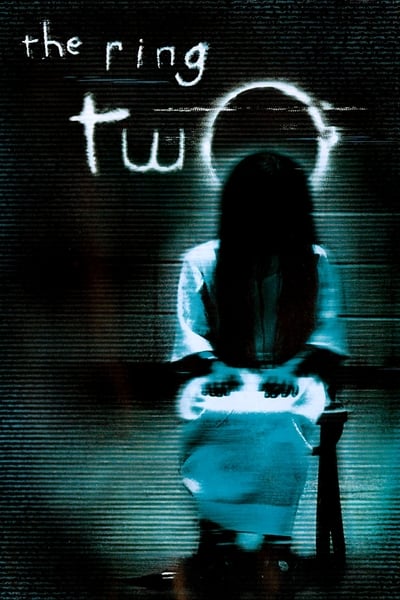 ดูหนังออนไลน์ฟรี The Ring Two (2005) เดอะริง 2 คำสาปมรณะ