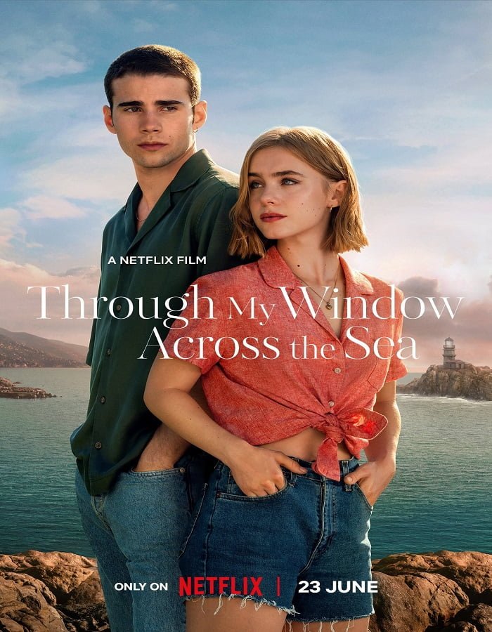 ดูหนังออนไลน์ฟรี Through My Window Across the Sea (2023) รักผ่านหน้าต่าง หัวใจข้ามทะเล