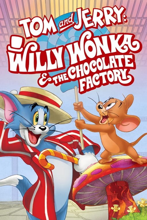 ดูหนังออนไลน์ฟรี Tom and Jerry Willy Wonka and the Chocolate Factory (2017)