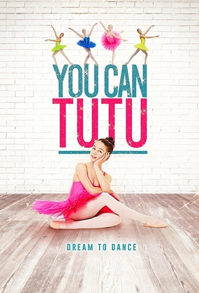 ดูหนังออนไลน์ฟรี You Can Tutu (2017)