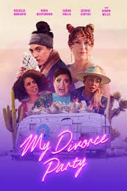 ดูหนังออนไลน์ฟรี งานเลี้ยงหย่า My Divorce Party (2024)