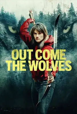 ดูหนังออนไลน์ฟรี Out Come the Wolves (2024)