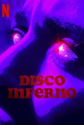 ดูหนังออนไลน์ฟรี Disco Inferno (2023) ดิสโก้ อินเฟอร์โน