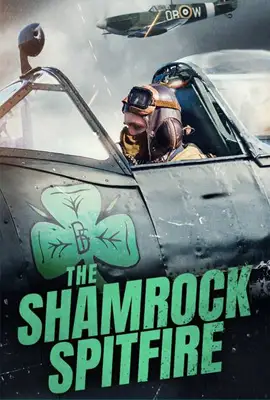 ดูหนังออนไลน์ฟรี The Shamrock Spitfire (2024)