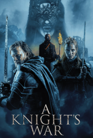 ดูหนังออนไลน์ฟรี A Knights War อะ ไนท์ วอร์ (2025)